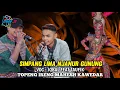 Download Lagu SIMPANG LIMA NJANUR GUNUNG - TOPENG IRENG MAHESH KAWEDAR (VOC : IQBAL FEAT TAUFIK)