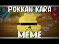 Download Lagu ✨//POKKAN KARA MEME//✨