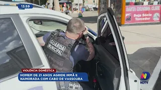 Homem de 21 anos agride irmã e namorada com cabo de vassoura