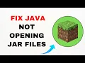How To Fix Java Not Opening JAR Files - Full Step-by-Step Guide 2025