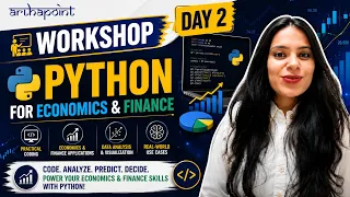 WORKSHOP DAY 2 HANDS ON SESSION Python for Economics Finance
