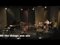 All the things you are - "5b" Jazz
