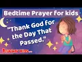 Bedtime prayer for children Thank God for the day that passed