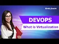 Devops what is virtualization