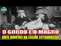Download Lagu O Gordo e o Magro Dois Birutas Na Legião Estrangeira [Dublado - 1930]