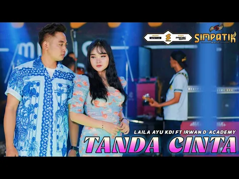 Download MP3 TANDA CINTA - LAILA AYU KDI ft IRWAN D'ACADEMY - SIMPATIK MUSIC