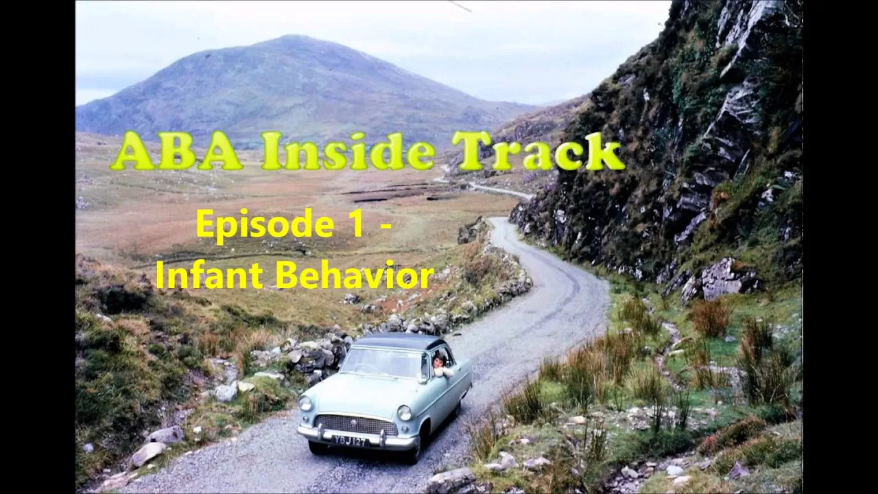 ABA Inside Track -  Episode 1 - Infant Behavior