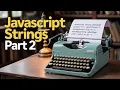 JavaScript Strings part 2 JS Tutorial in Hindi Part 35