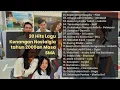 Lagu ⅓⅖20 Hits Lagu Kenangan Nostalgia tahun 2000an Masa SMA Full Album 