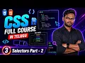 CSS Selectors Part 2 CSS Full Course