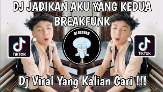 dj jadikan aku yang kedua buatlah diriku bahagia breakfunk trend dulu x sekarang viral tik tok 