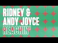 Ridney & Andy Joyce - Reachin' - UK House Music 2020
