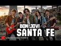 Lagu Bon Jovi - Santa Fe (Cover)