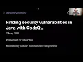 Finding security vulnerabilities in Java with CodeQL - GitHub Satellite 2020