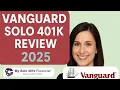 Vanguard Solo 401k Review 2025 Why Self-Directed Beats the Basic Plan Every Time