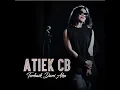 Terserah Boy - Atiek CB