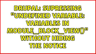 Drupal Supressing Undefined variable variables in module - block