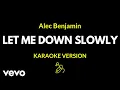 Download Lagu Alec Benjamin - Let Me Down Slowly (Karaoke Version)