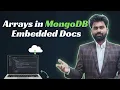 Arrays Embedded Documents in MongoDB Beginner Tutorial Ep10