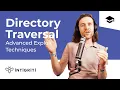Advanced Directory Traversal Techniques