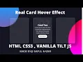 Real Card Hover Effects Html CSS Glass morphism Effects vanilla tilt js effect