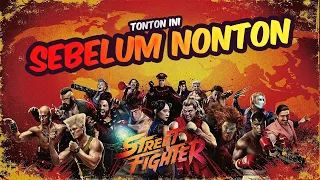 SEMUA HAL YANG PERLU KALIAN TAU SEBELUM NONTON STREET FIGHTER MOVIE