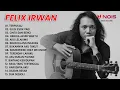 Download Lagu FELIX IRWAN - TERPUKAU FULL ALBUM AKUSTIK TERBARU 2022