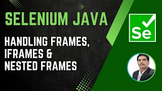 Session 30 - Selenium with Java Handling Nested iFrames