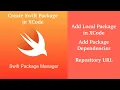 Swift Package Manager Add Packages Locally in Xcode Add Dependencies Use Repository URL
