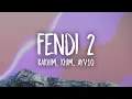 Lagu Rakhim, Khim, ayv1o - Fendi 2 (Lyrics)