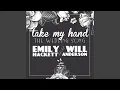Download Lagu Take My Hand (The Wedding Song) (feat. Will Anderson)