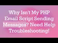 Why Isn t My PHP Email Script Sending Messages Need Help Troubleshooting