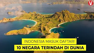 tak disangka indonesia masuk 10 daftar negara terindah di dunia 