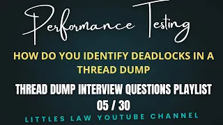 How do you identify deadlocks in a thread dump