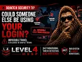 Could Someone Else Be Using Your Login