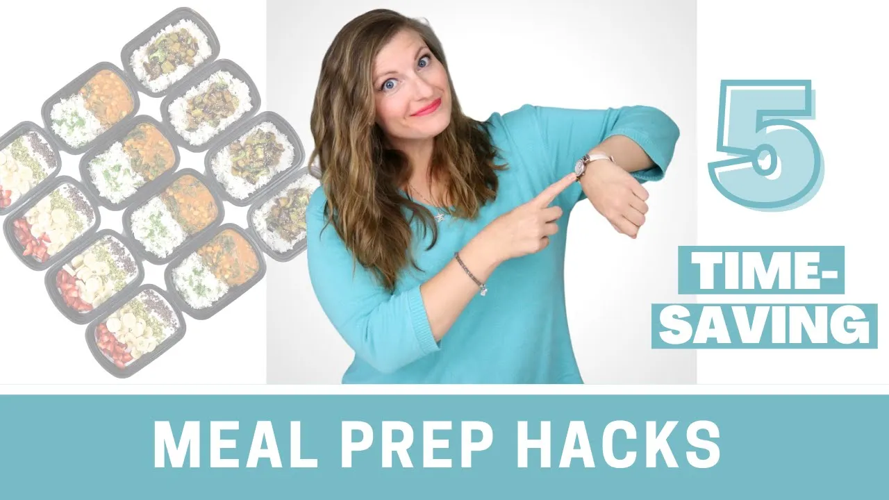 5 Time-Saving Meal Prep Hacks You NEED To Know