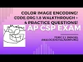 Encoding Color Images to Binary Topic 2 1 Code org Unit 1 8 with 4 practice questions