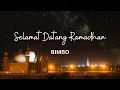Lagu Selamat Datang Ramadhan - Bimbo Lirik