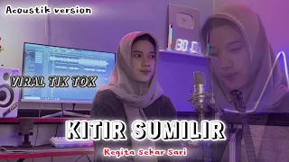 kitir sumilir regita sekar sari live akustik viral tik tok 
