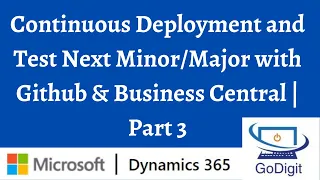 Continuous Deployment and Test Next with Github Business Central Part 3