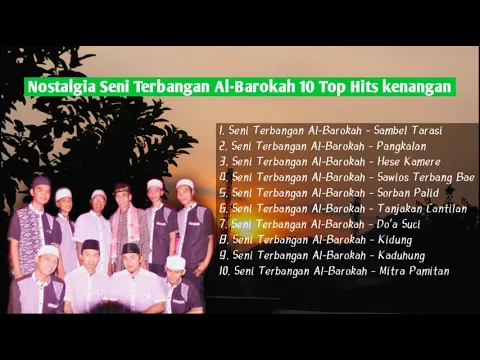 Download MP3 Nostalgia!!! Top 10 Playlist Seni Terbangan Al-Barokah