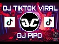 DJ VIRAL TIKTOK🎶 DJ PIPO REMIX FULLBASS TERBARU 2021