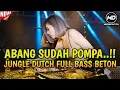 Download Lagu ABANG UDAH POMPA‼️POMPA LAH BIAR TINGGI⁉️JUNGLE DUTCH FULL BASS BETON