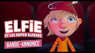 ELFIE ET LES SUPER ELFKINS | Bande-annonce officielle VF