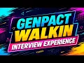 Genpact Walk-in Interview Experience