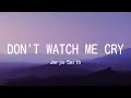 Download Lagu Jorja Smith - Don't Watch Me Cry (Lyrics)