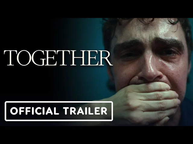 Together - Official Trailer (2025) Dave Franco, Alison Brie