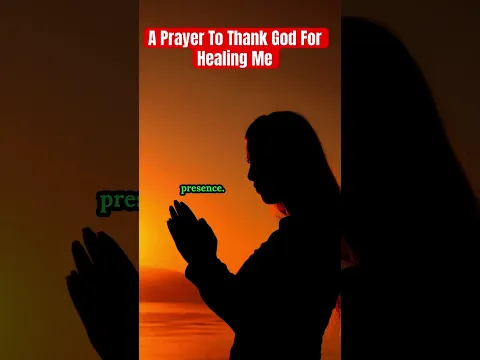 A short prayer to thank God for healing me #dailyprayer #faith #christianshorts