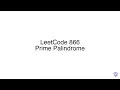 LeetCode 866 Prime Palindrome