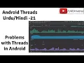 Android Threads Services-21 Problem with Threads in Android Why Services U4Universe